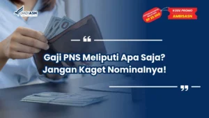 gaji pns meliputi apa saja