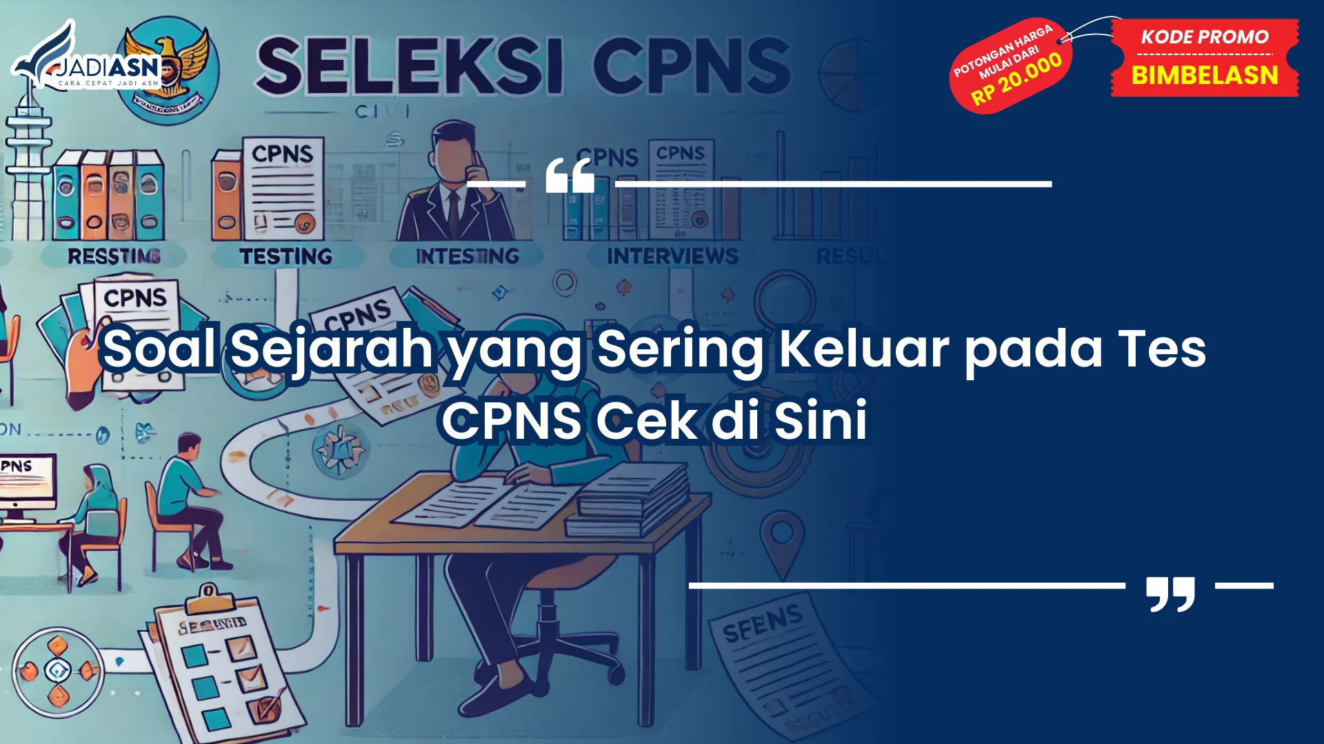 Soal sejarah yang sering keluar pada tes cpns