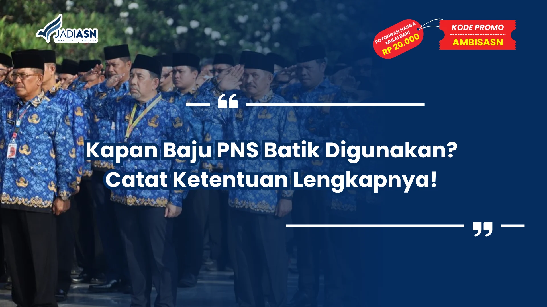 Kapan Baju PNS Batik Digunakan? Catat Ketentuan Lengkapnya!
