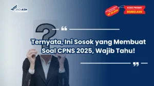 yang Membuat Soal CPNS 2025