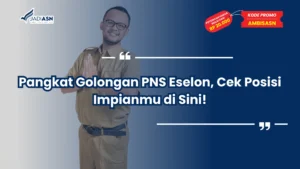 Pangkat Golongan PNS Eselon