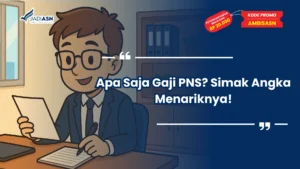 Apa Saja Gaji PNS