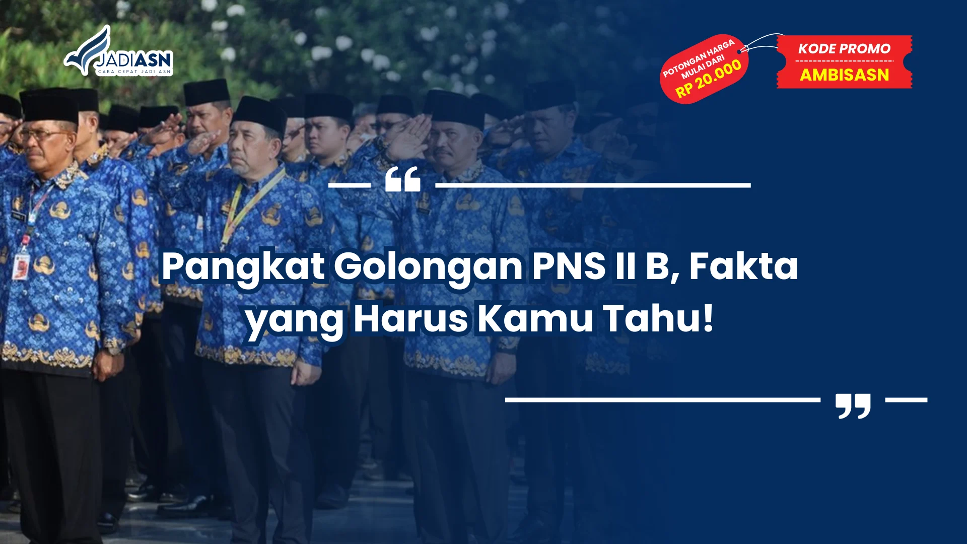 Pangkat Golongan PNS II B, Fakta yang Harus Kamu Tahu!