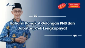 Pangkat Golongan PNS dan Jabatan