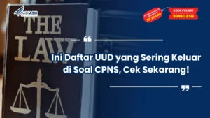 UUD yang Sering Keluar di Soal CPNS