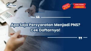 apa saja persyaratan menjadi pns
