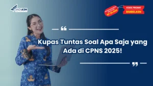 Soal Apa Saja yang Ada di CPNS 2025