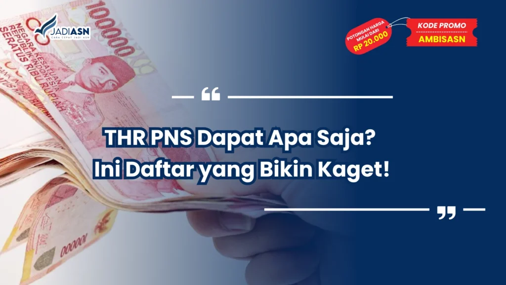 THR PNS Dapat Apa Saja