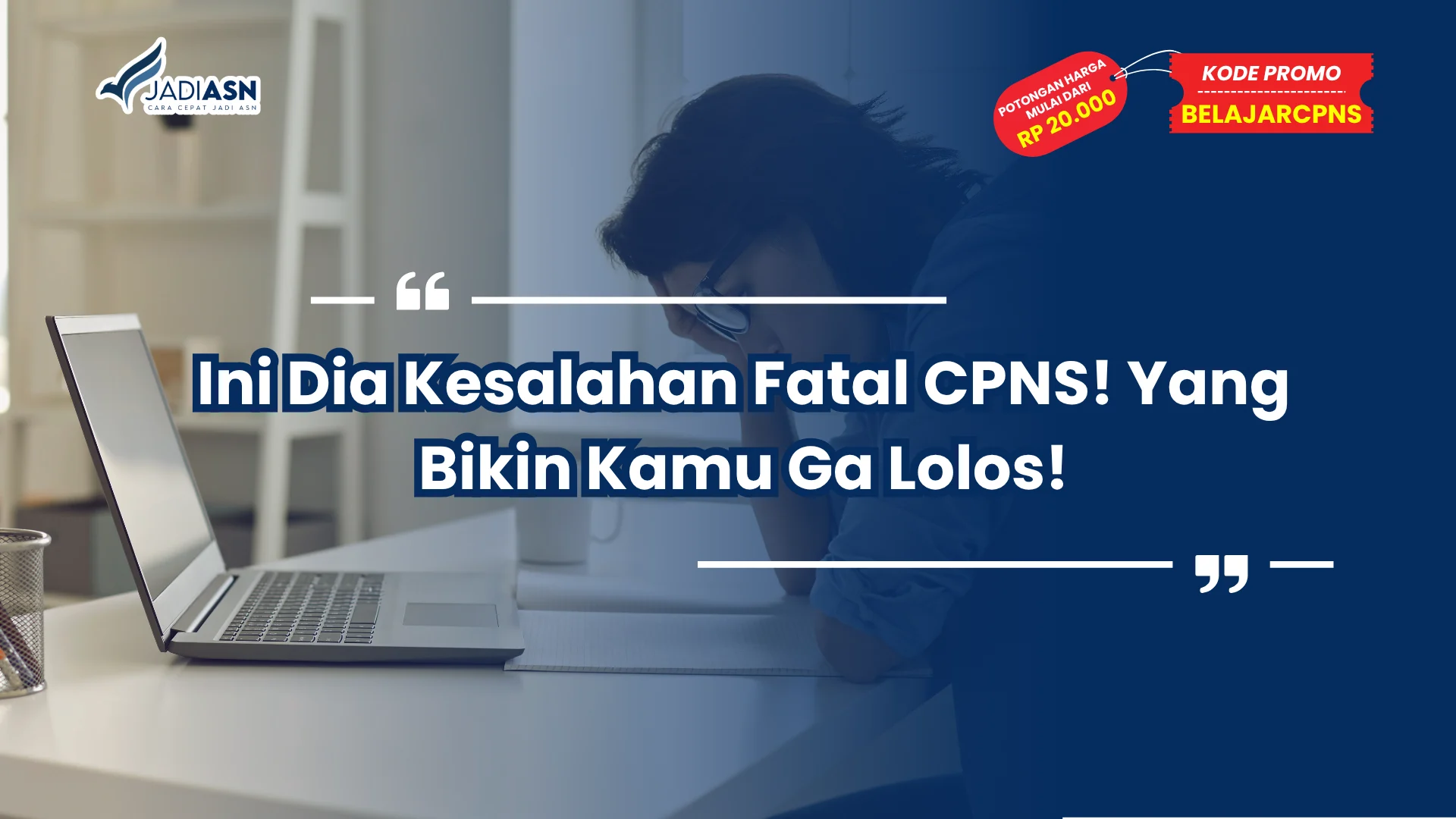 Kesalahan fatal CPNS