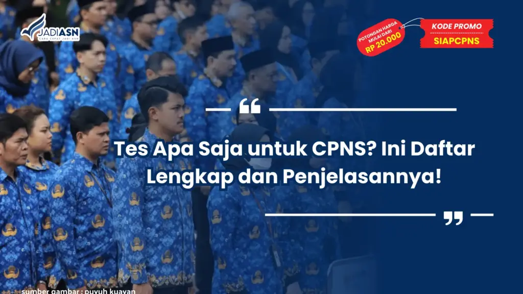 Tes Apa Saja Untuk CPNS
