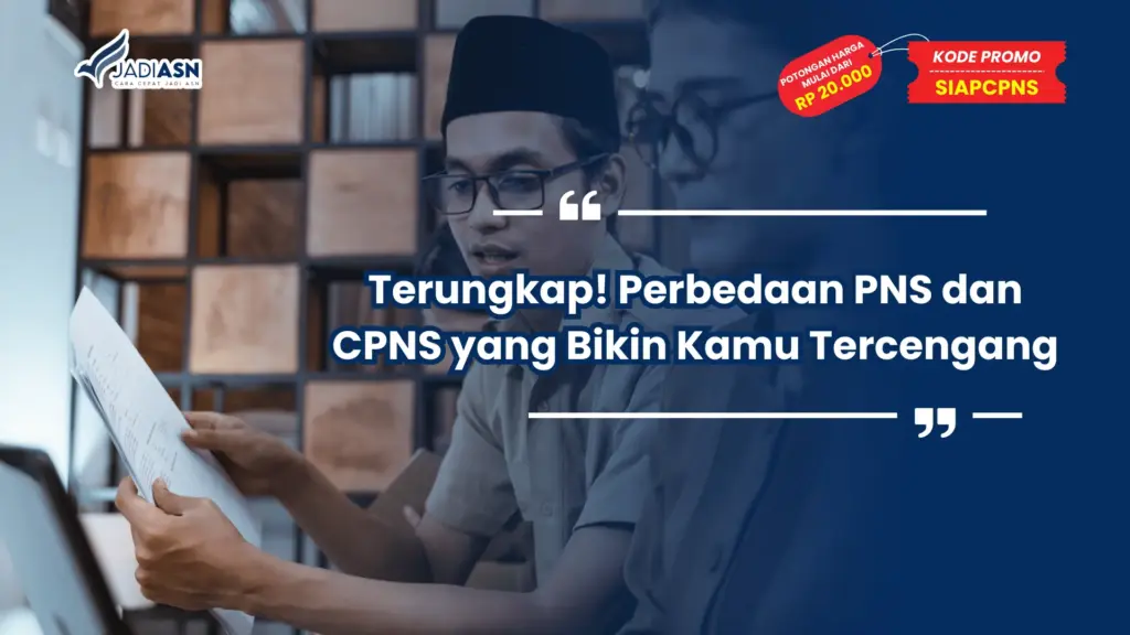 Perbedaan PNS dan CPNS