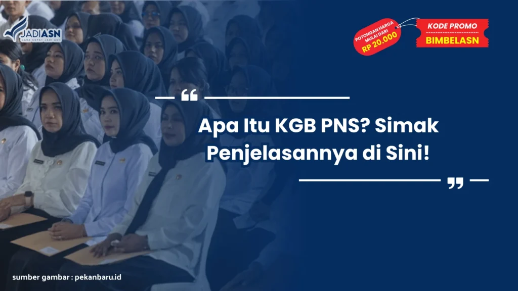Apa Itu KGB PNS