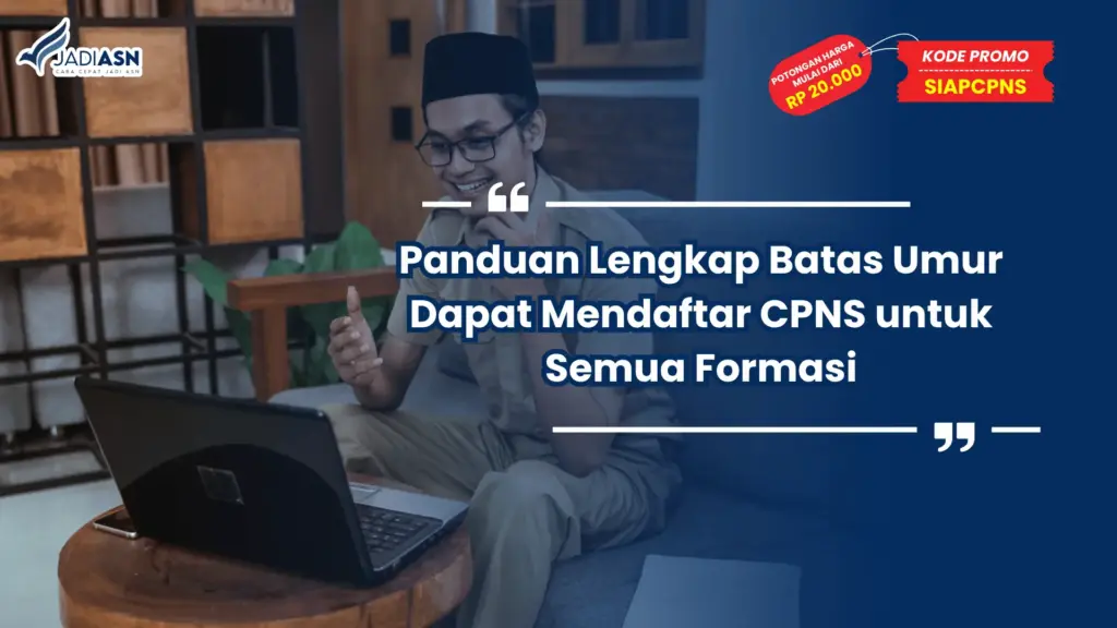 Batas Umur Dapat Mendaftar CPNS