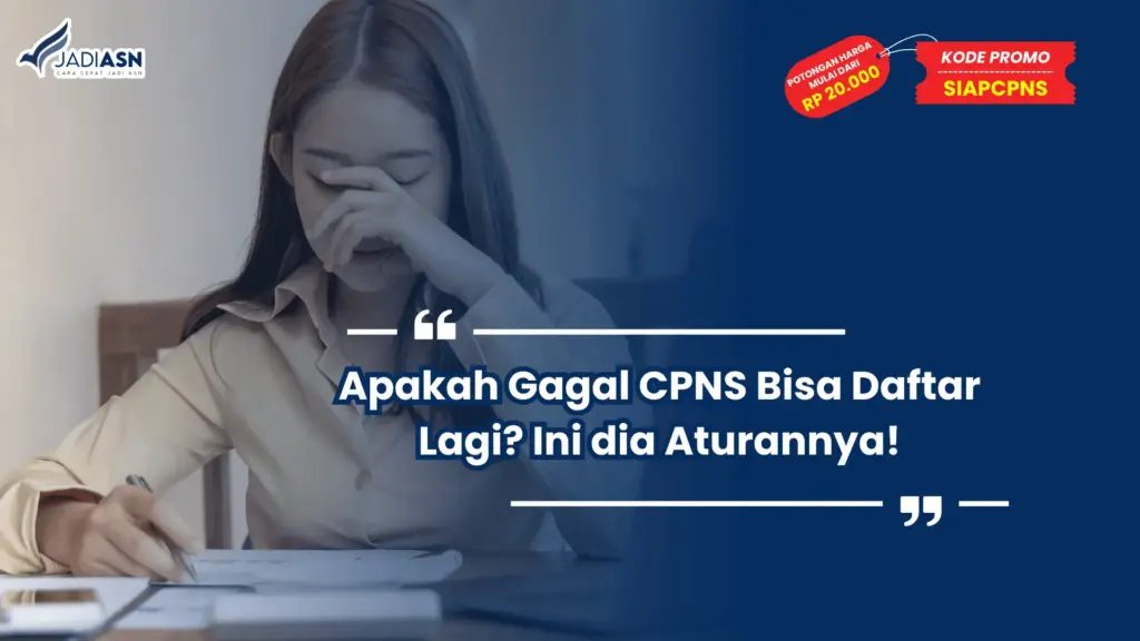 Apakah Gagal CPNS Bisa Daftar Lagi