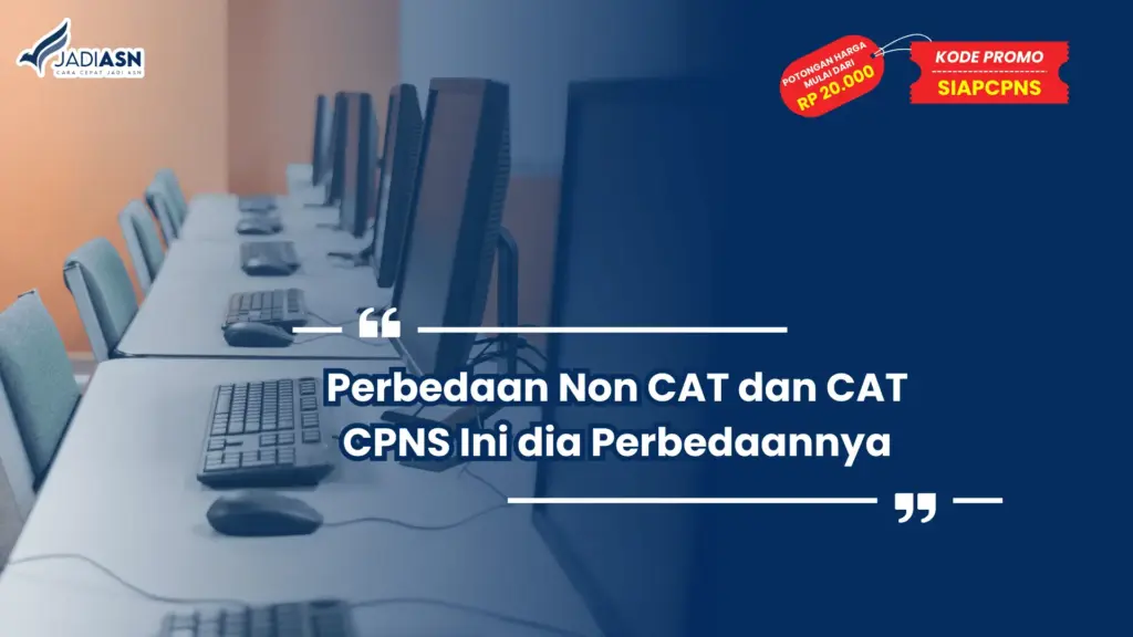 Perbedaan Non CAT dan CAT CPNS