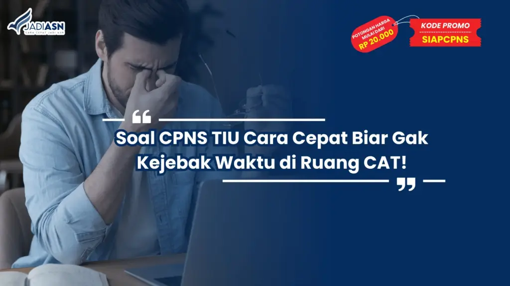 Soal CPNS TIU Cara Cepat