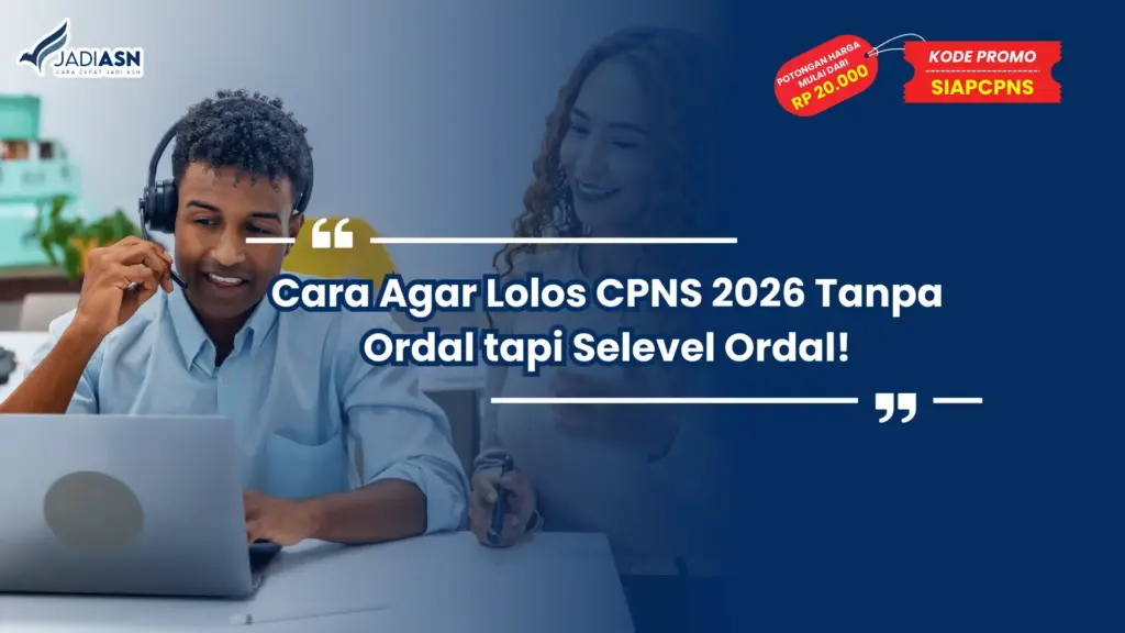 Cara Agar Lolos CPNS 2026