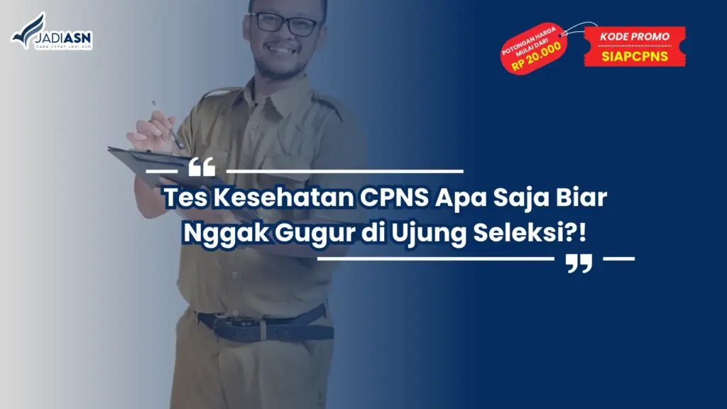 Tes Kesehatan CPNS Apa Saja