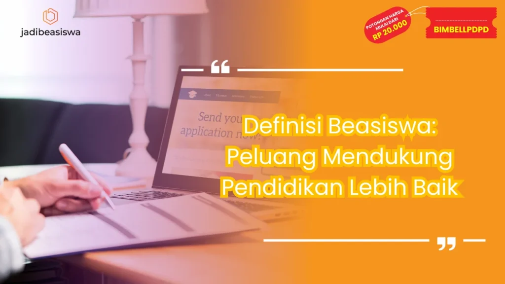 Definisi Beasiswa: Peluang Mendukung Pendidikan Lebih Baik