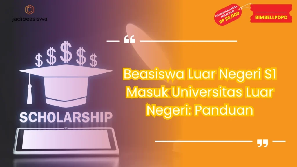 Beasiswa luar negeri s1 masuk universitas luar negeri