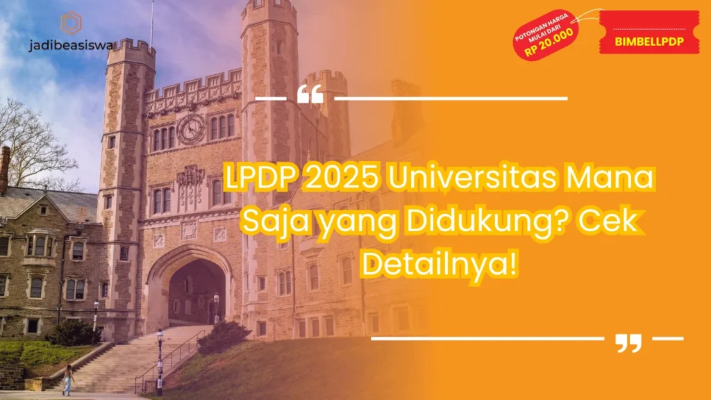 LPDP 2025 universitas mana saja yang didukung?