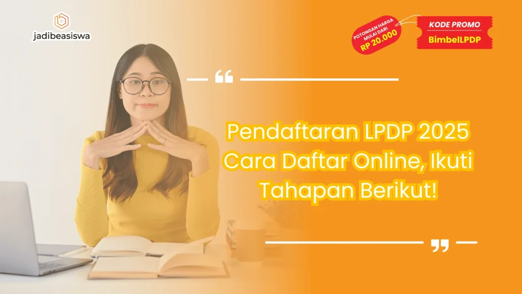 Pendaftaran LPDP 2025 Cara Daftar Online