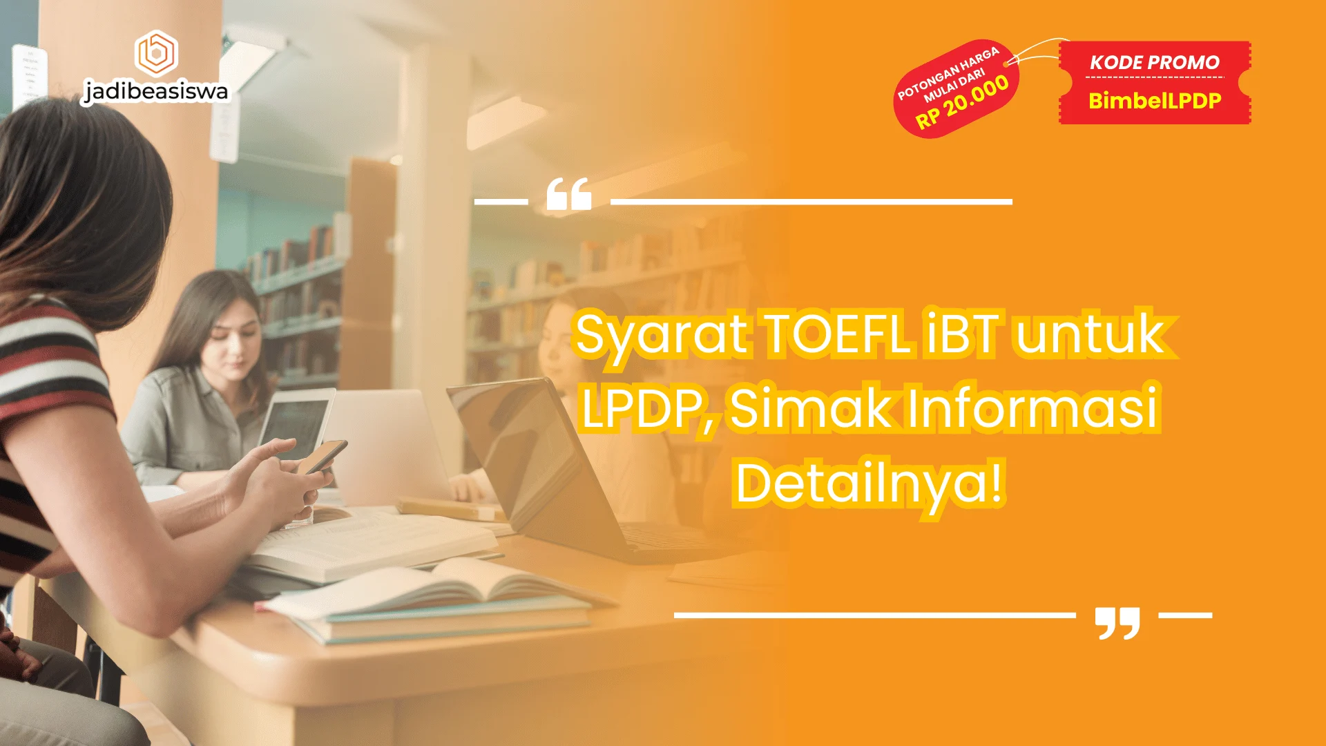 Syarat TOEFL iBT untuk LPDP