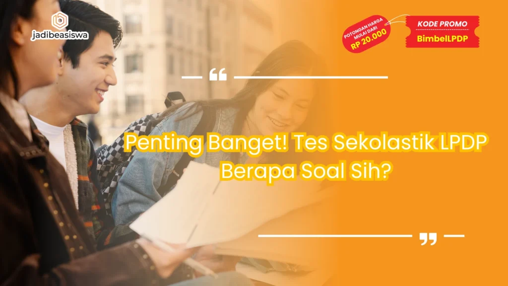 Tes sekolastik LPDP berapa soal