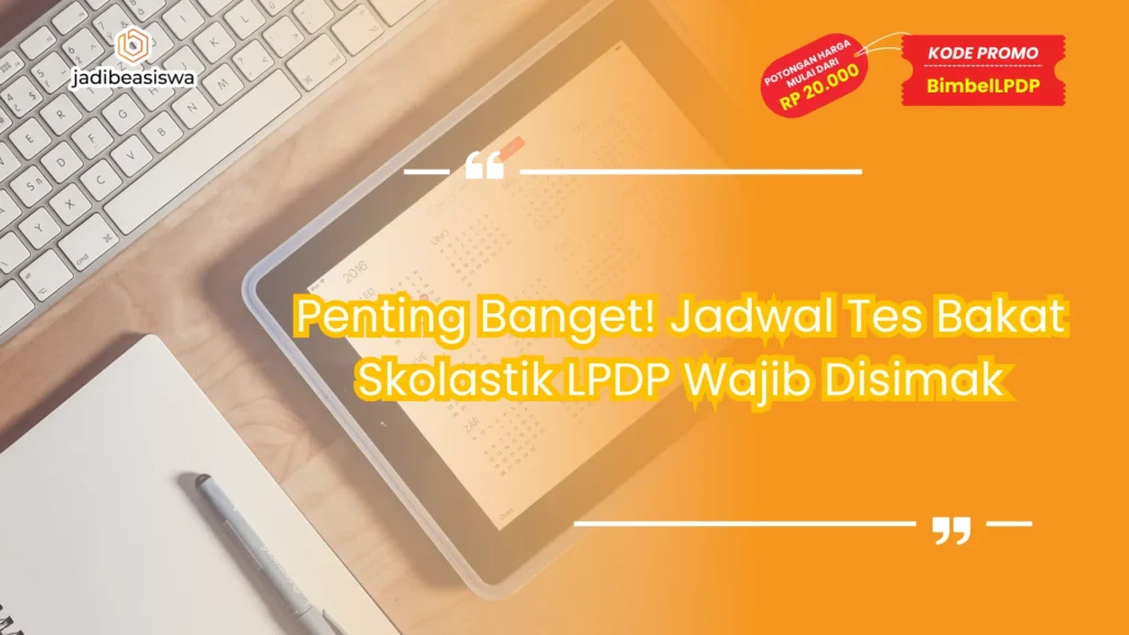 jadwal tes bakat skolastik lpdp