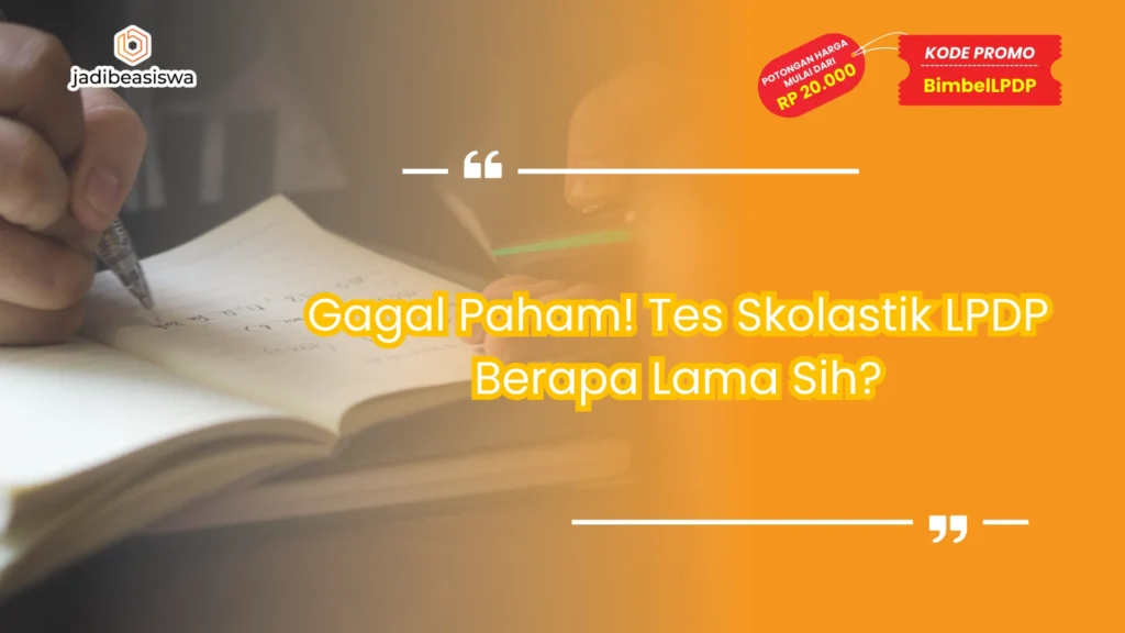 tes skolastik lpdp berapa lama