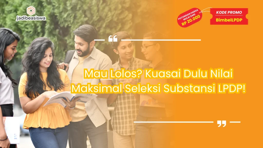 nilai maksimal seleksi substansi lpdp
