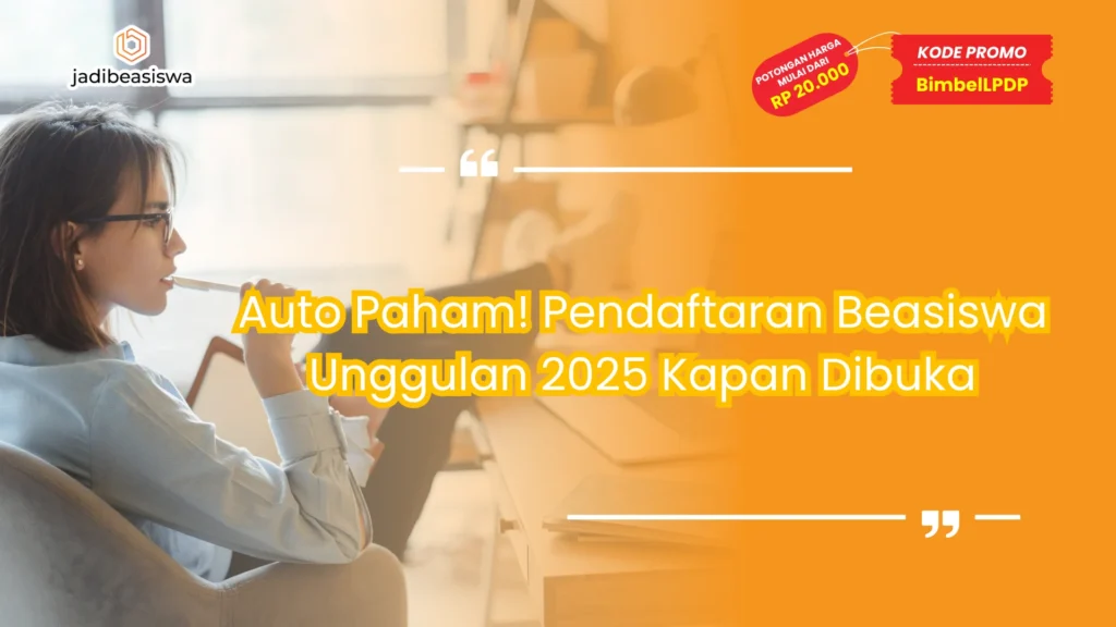 pendaftaran beasiswa unggulan 2025 kapan dibuka