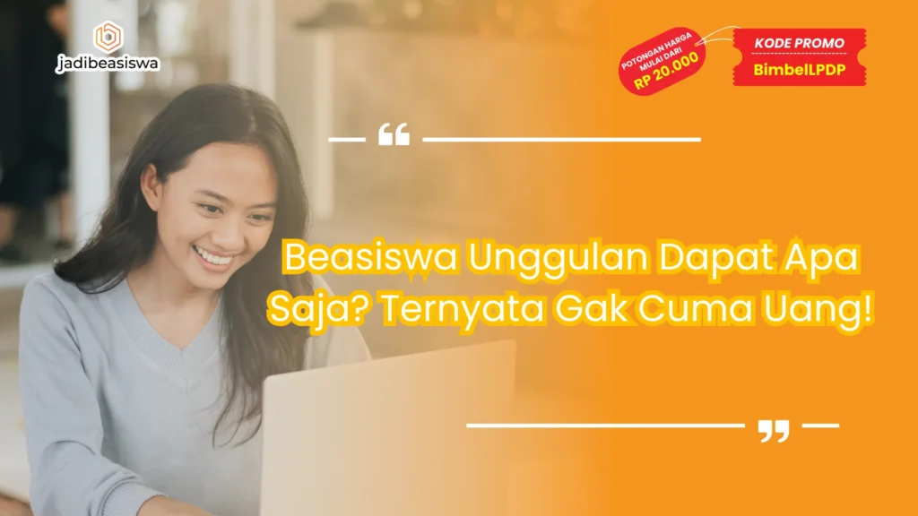 beasiswa unggulan dapat apa saja