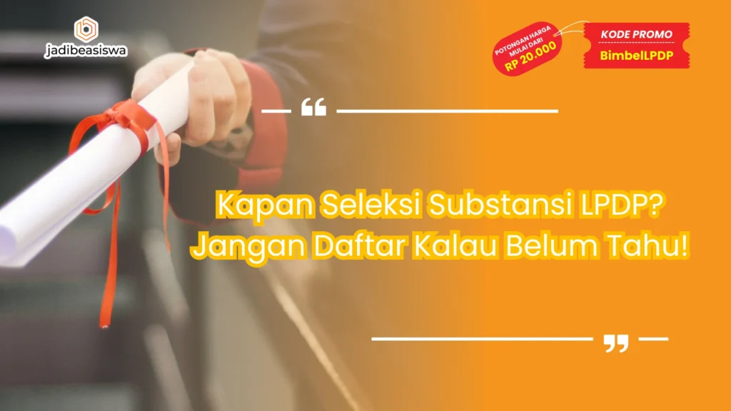 kapan seleksi substansi LPDP