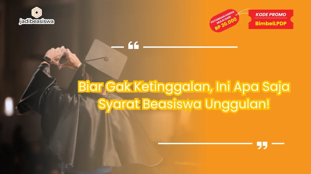apa saja syarat beasiswa unggulan