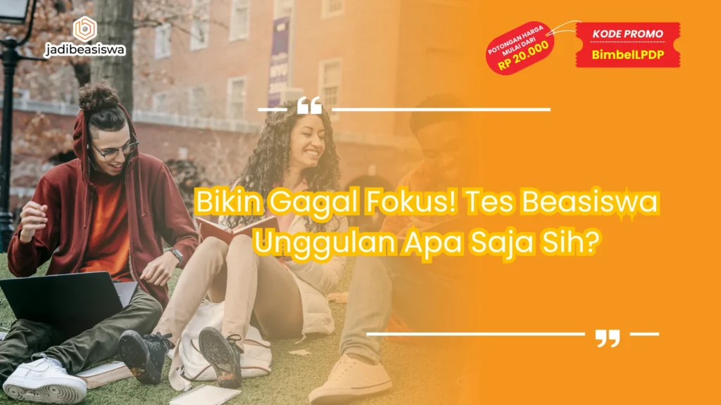 tes beasiswa unggulan apa saja