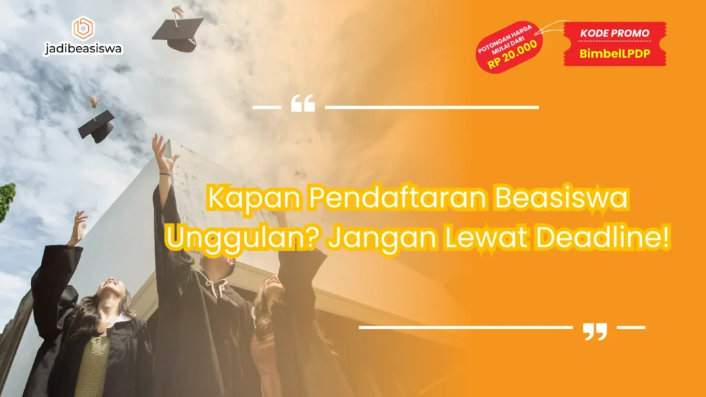 kapan pendaftaran beasiswa unggulan