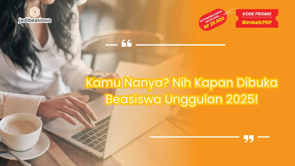 kapan dibuka beasiswa unggulan 2025