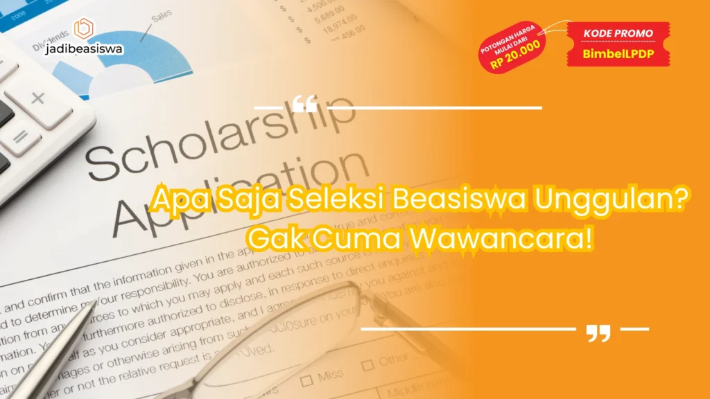 apa saja seleksi beasiswa unggulan