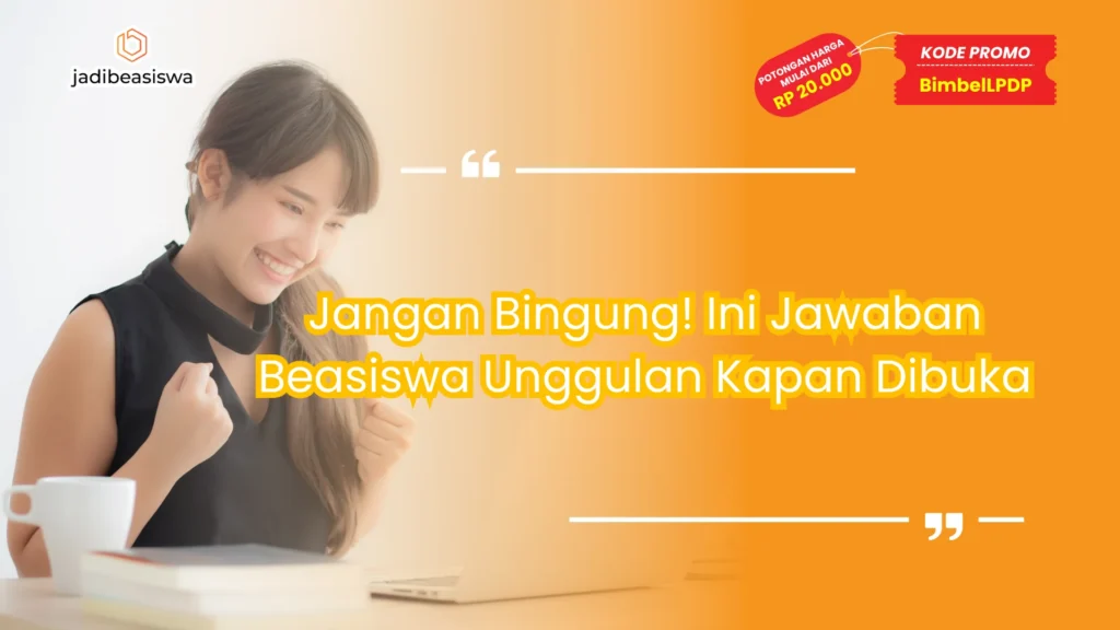 beasiswa unggulan kapan dibuka