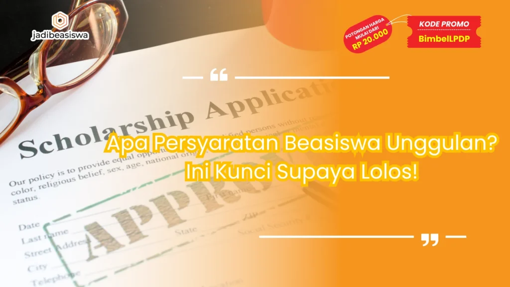 apa persyaratan beasiswa unggulan?