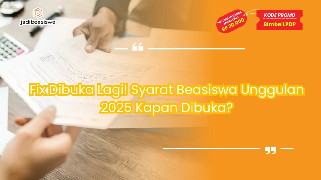 syarat beasiswa unggulan 2025 kapan dibuka