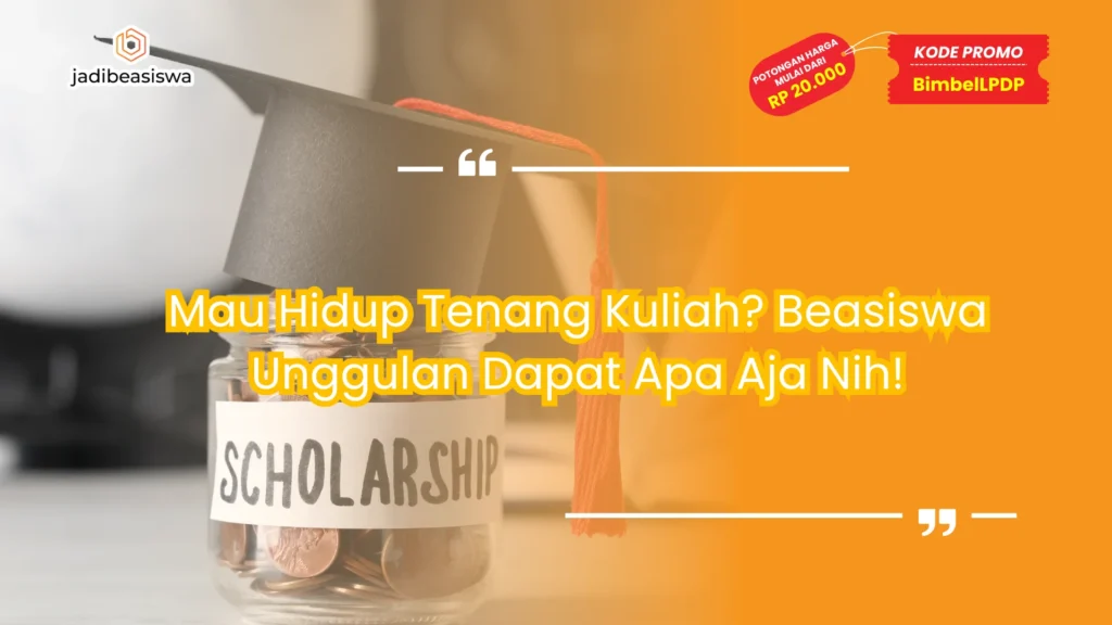 beasiswa unggulan dapat apa aja