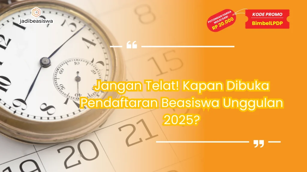 kapan dibuka pendaftaran beasiswa unggulan 2025
