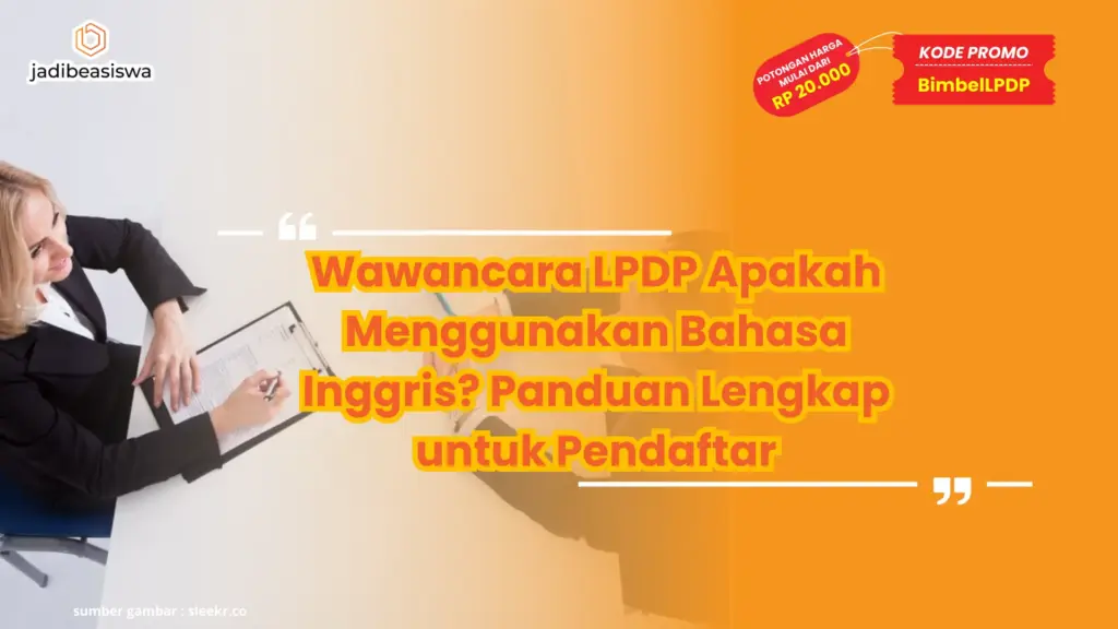 Wawancara LPDP Apakah Menggunakan Bahasa Inggris