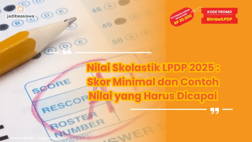 Nilai Skolastik LPDP 2025