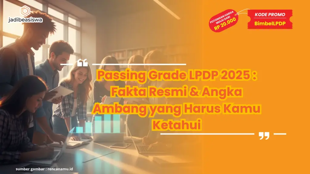 passing grade LPDP 2025