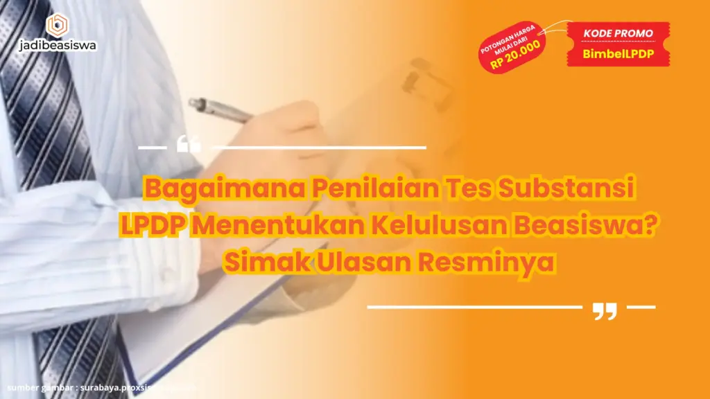Bagaimana Penilaian Tes Substansi LPDP