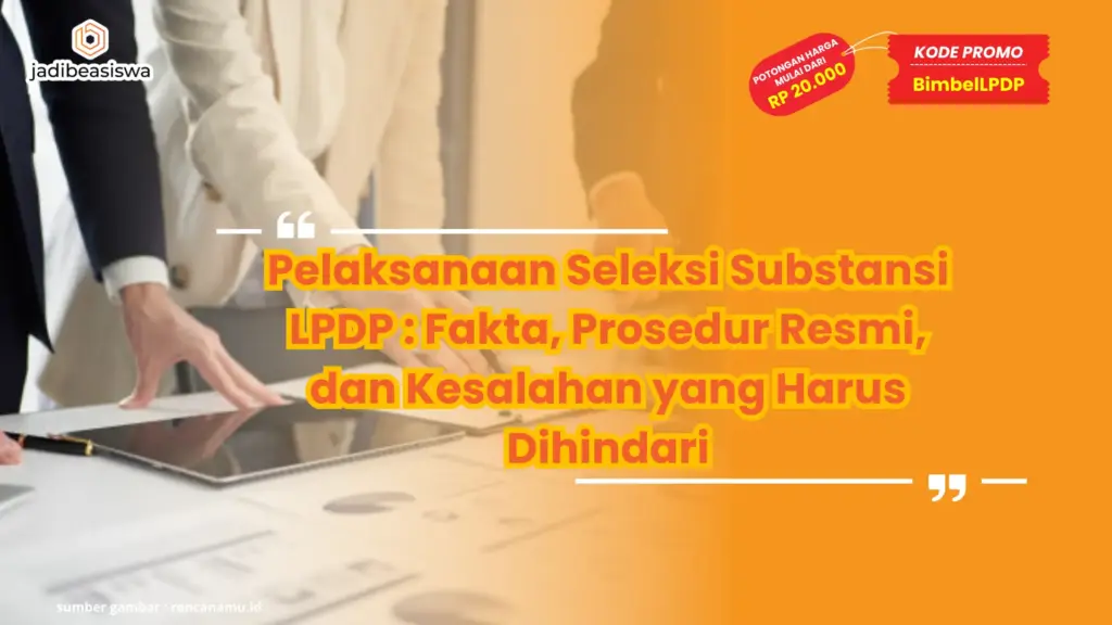Pelaksanaan seleksi substansi LPDP