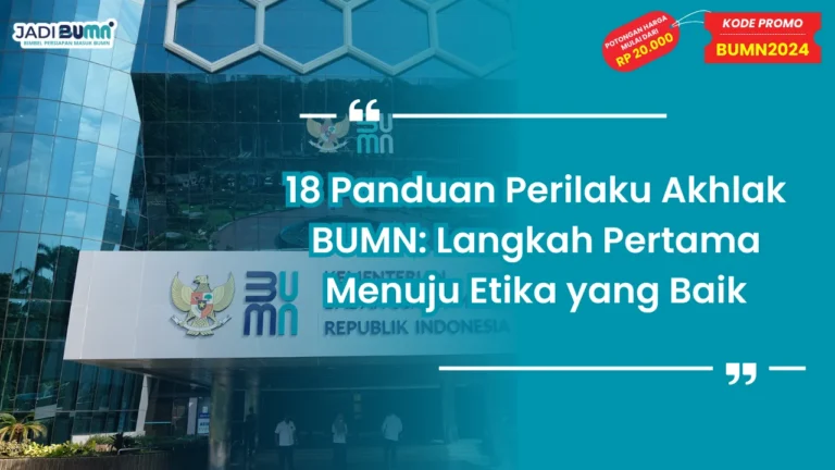 18 Panduan Perilaku Akhlak BUMN